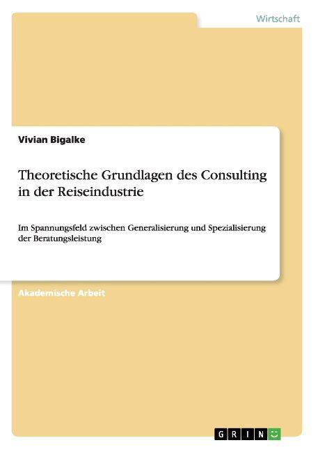 Produktbild: Theoretische Grundlagen des Consulting in der Reiseindustrie