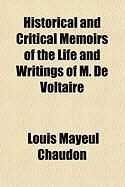 Produktbild: Historical and Critical Memoirs of the Life and Writings of M. de Voltaire
