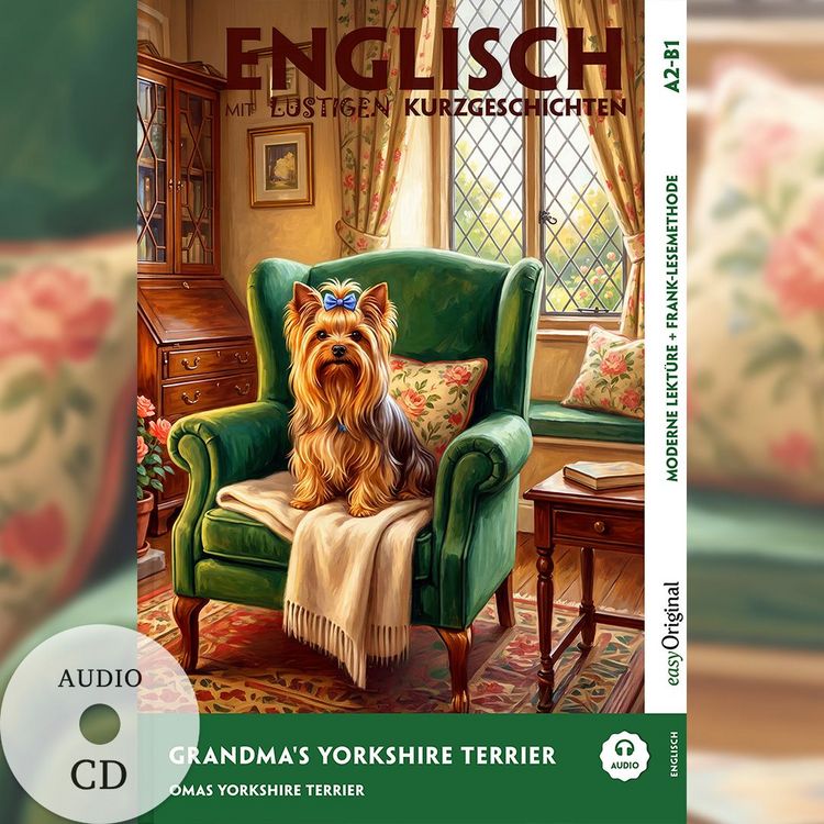 Produktbild: Grandma&rsquo;s Yorkshire Terrier - Englisch lernen mit lustigen Kurzgeschichten A2-B1 (+ Audio-CD)