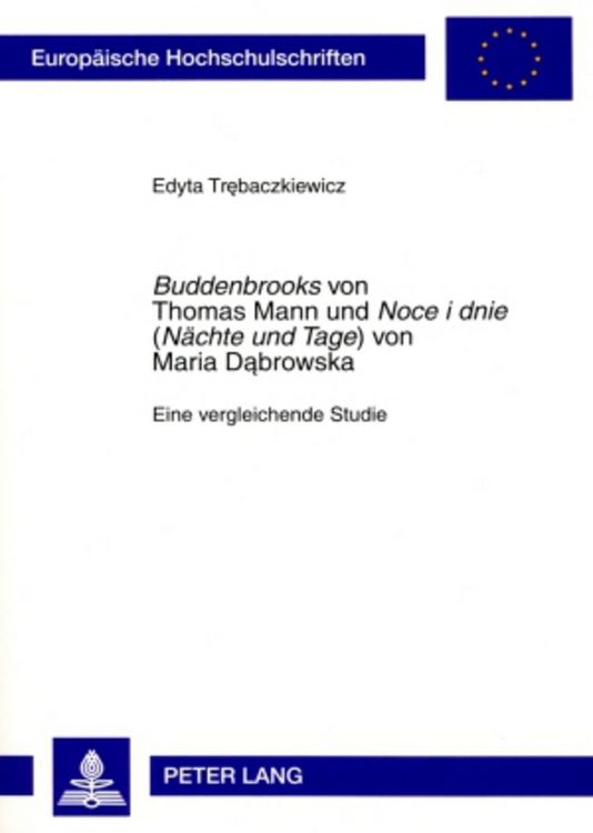 Produktbild: &laquo;Buddenbrooks&raquo; von Thomas Mann und &laquo;Noce i dnie&raquo; ("N&auml;chte und Tage&raquo;) von Maria Dąbrowska