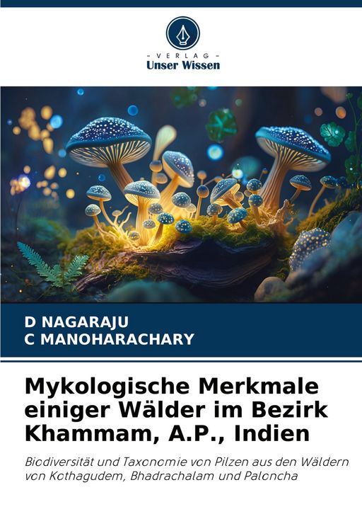 Produktbild: Mykologische Merkmale einiger W&auml;lder im Bezirk Khammam, A.P., Indien