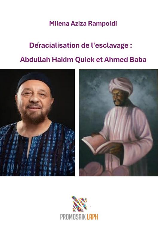 Produktbild: D&eacute;racialisation de l'esclavage : Abdullah Hakim Quick et Ahmed Baba