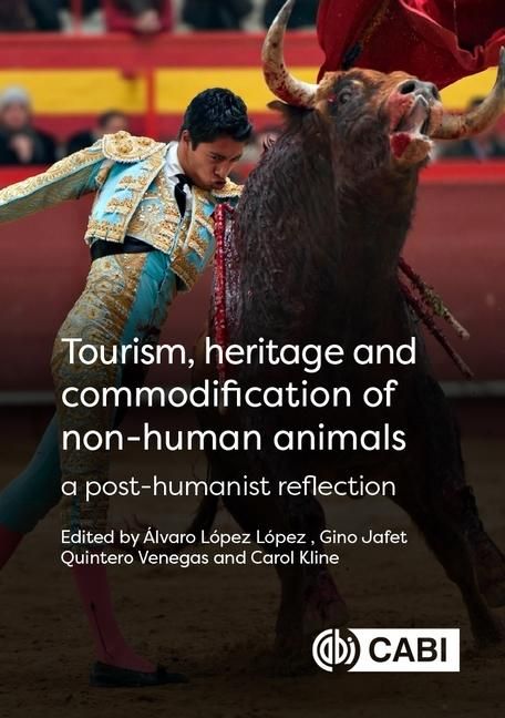 Produktbild: Tourism, Heritage and Commodification of Non-human Animals