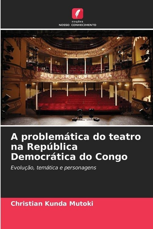 Produktbild: A problem&aacute;tica do teatro na Rep&uacute;blica Democr&aacute;tica do Congo
