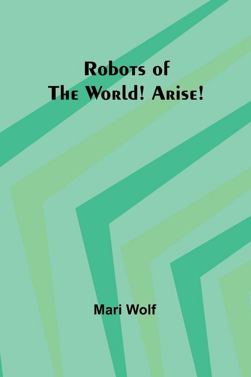 Produktbild: Robots of the World! Arise!