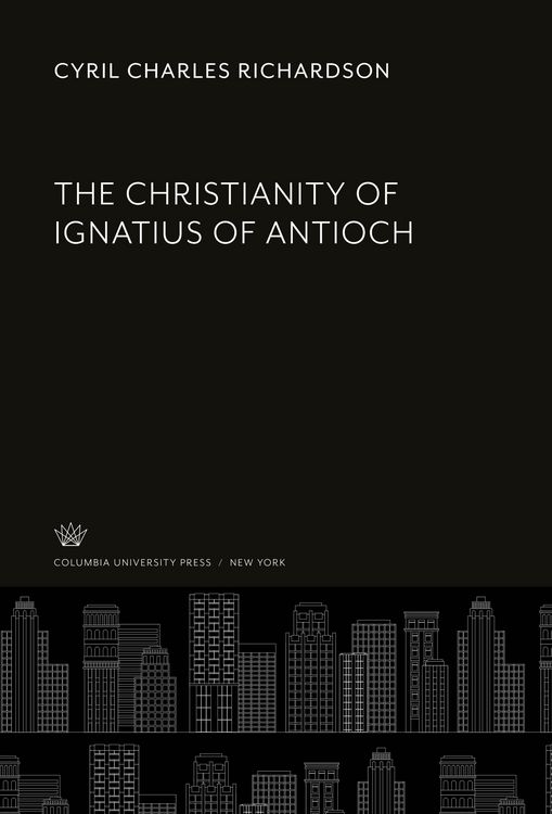 Produktbild: The Christianity of Ignatius of Antioch