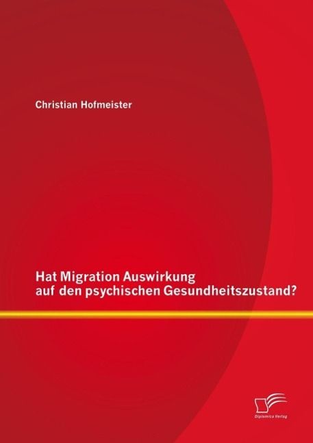 Produktbild: Hat Migration Auswirkung auf den psychischen Gesundheitszustand?