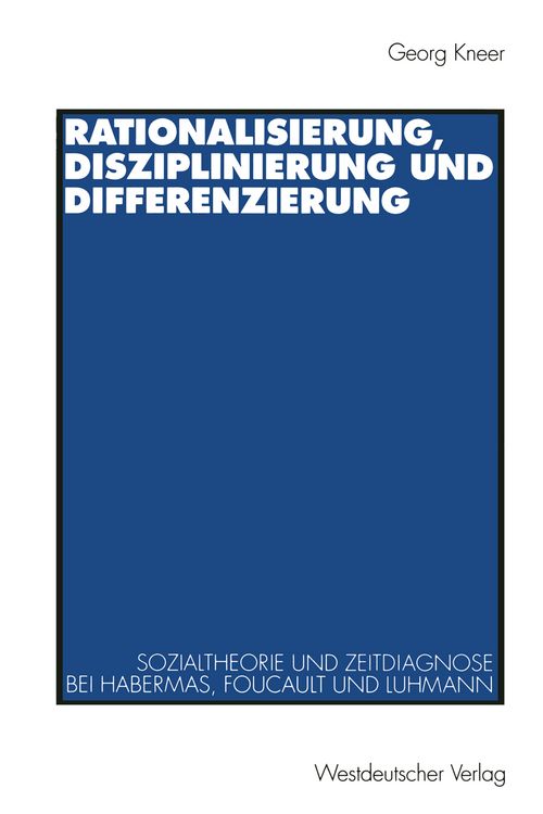 Produktbild: Rationalisierung, Disziplinierung und Differenzierung