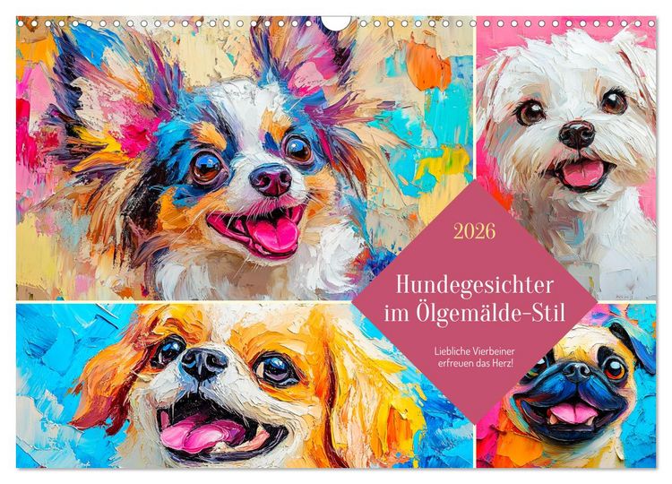 Produktbild: Hundegesichter im &Ouml;lgem&auml;lde-Stil. Liebliche Vierbeiner erfreuen das Herz! (Wandkalender 2026 DIN A3 quer), CALVENDO Monatskalender