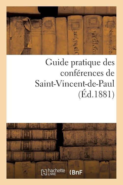 Produktbild: Guide Pratique Des Conf&eacute;rences de Saint-Vincent-De-Paul
