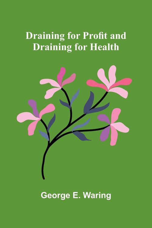 Produktbild: Draining for Profit, and Draining for Health