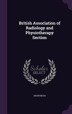Produktbild: British Association of Radiology and Physiotherapy Section