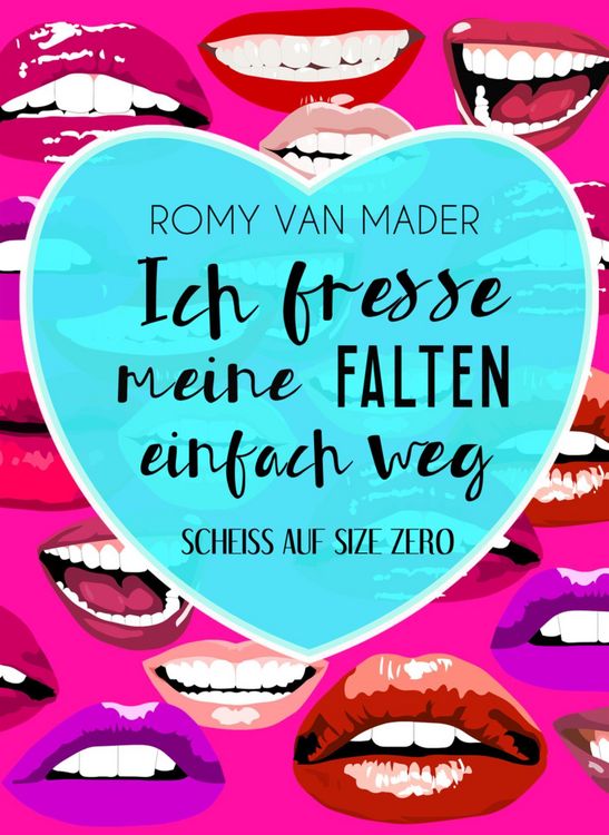 Produktbild: Ich fresse meine Falten einfach weg