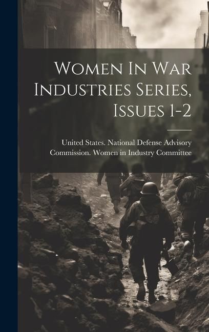 Produktbild: Women In War Industries Series, Issues 1-2