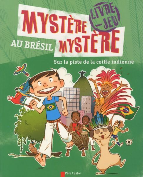 Produktbild: Myst&egrave;re, myst&egrave;re au... Br&eacute;sil: livre-jeu