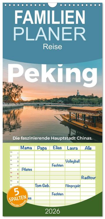 Produktbild: Familienplaner 2026 - Peking - Die faszinierende Hauptstadt Chinas. mit 5 Spalten (Wandkalender, 21 x 45 cm) CALVENDO