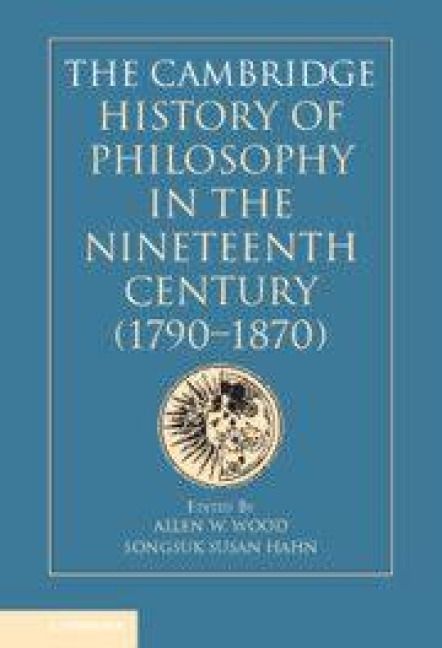 Produktbild: The Cambridge History of Philosophy in the Nineteenth Century (1790-1870)