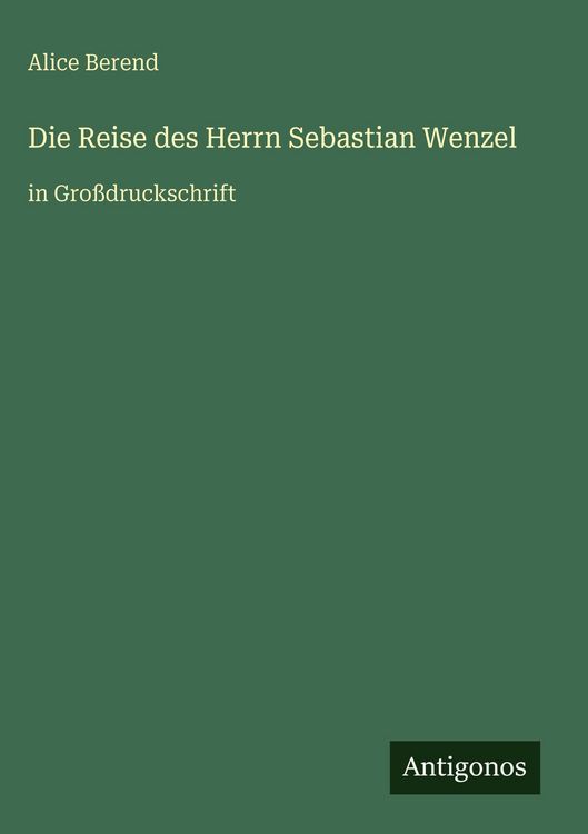 Produktbild: Die Reise des Herrn Sebastian Wenzel