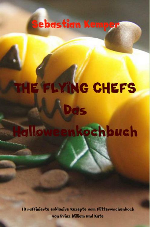 Produktbild: THE FLYING CHEFS Das Halloweenkochbuch