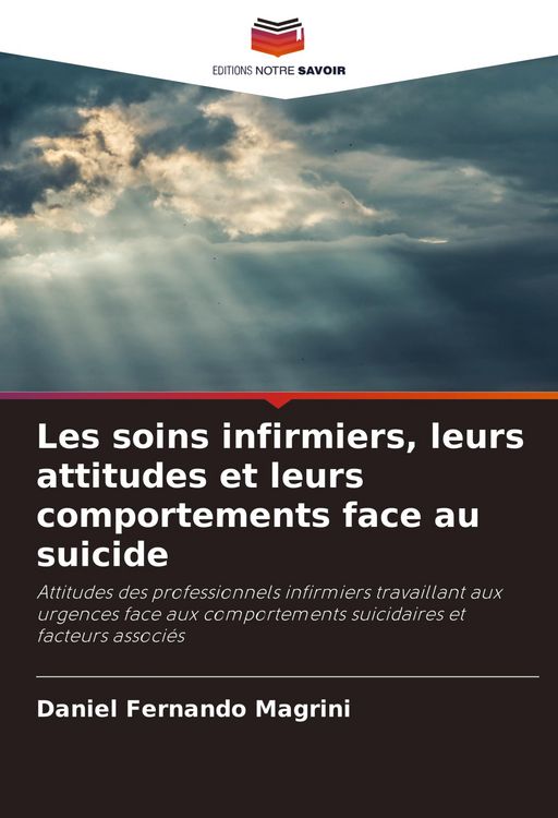 Produktbild: Les soins infirmiers, leurs attitudes et leurs comportements face au suicide