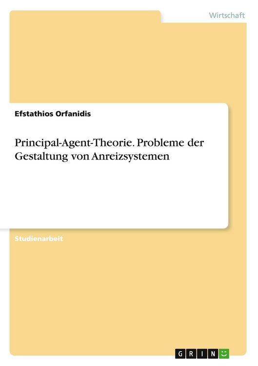Produktbild: Principal-Agent-Theorie. Probleme der Gestaltung von Anreizsystemen