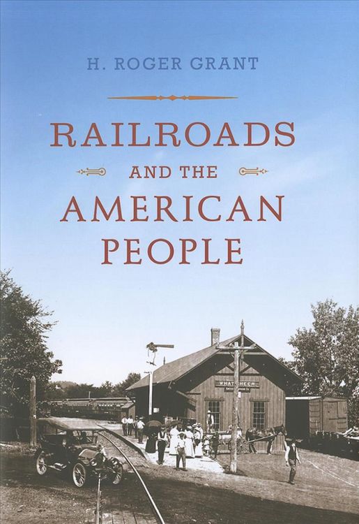 Produktbild: Railroads and the American People