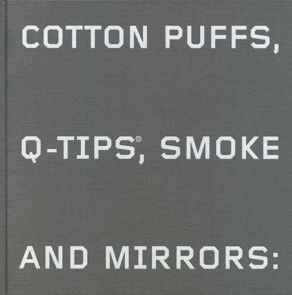 Produktbild: Cotton Puffs, Q-Tips, Smoke and Mirrors: The Drawings of Ed Ruscha