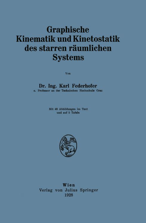 Produktbild: Graphische Kinematik und Kinetostatik des starren r&auml;umlichen Systems