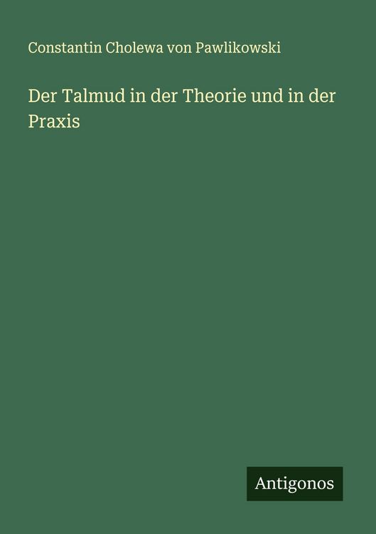Produktbild: Der Talmud in der Theorie und in der Praxis