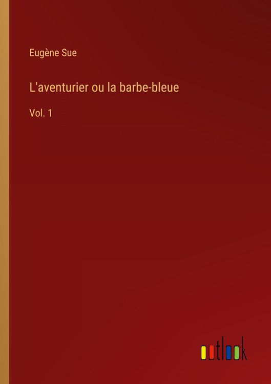 Produktbild: L'aventurier ou la barbe-bleue
