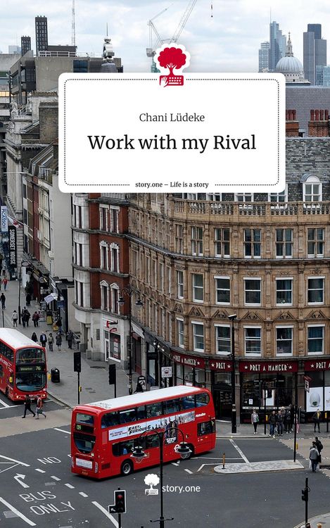 Produktbild: Work with my Rival. Life is a Story - story.one