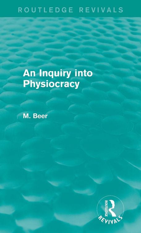 Produktbild: An Inquiry into Physiocracy (Routledge Revivals)