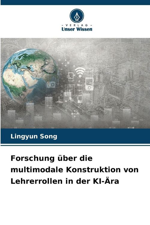 Produktbild: Forschung &uuml;ber die multimodale Konstruktion von Lehrerrollen in der KI-&Auml;ra