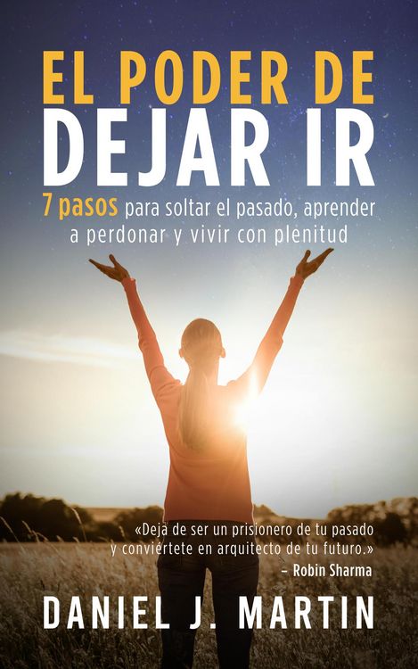 Produktbild: El poder de dejar ir: 7 pasos para soltar el pasado, aprender a perdonar y vivir con plenitud