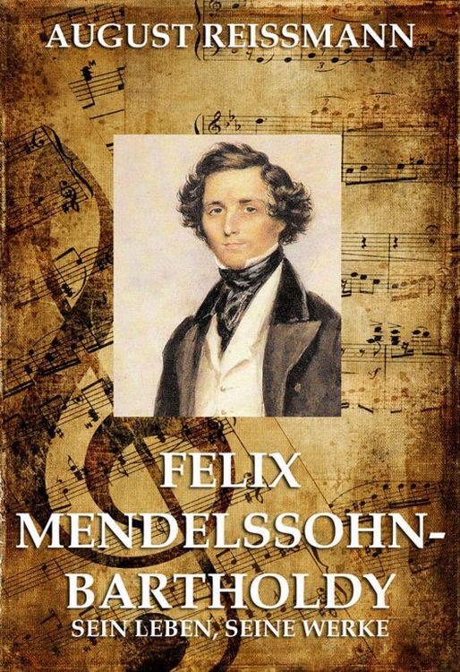 Produktbild: Felix Mendelssohn Bartholdy
