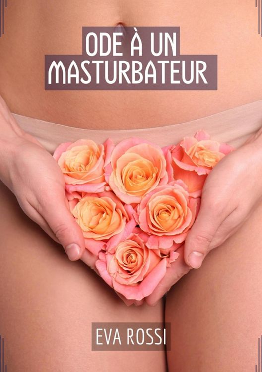 Produktbild: Ode &agrave; un Masturbateur