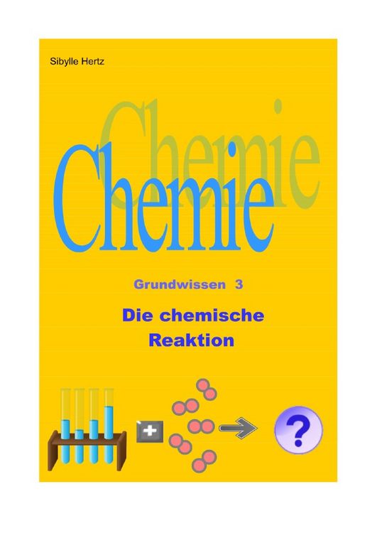 Produktbild: Chemie Grundwissen / Die chemische Reaktion