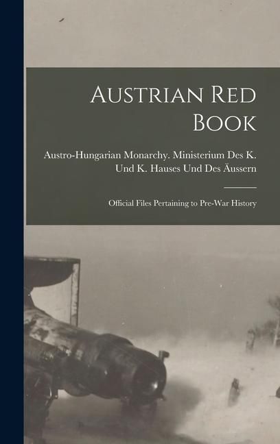 Produktbild: Austrian red Book; Official Files Pertaining to Pre-war History
