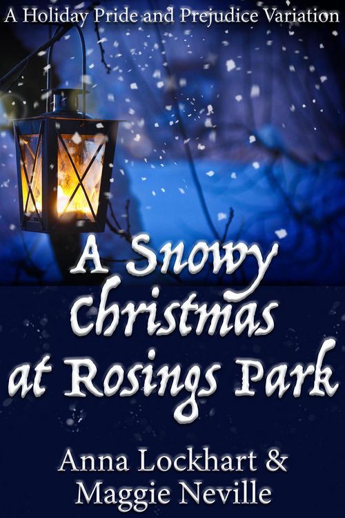 Produktbild: A Snowy Christmas at Rosings Park: A Pride and Prejudice Holiday Farce