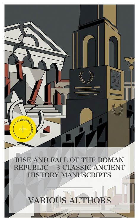Produktbild: Rise and Fall of the Roman Republic - 3 Classic Ancient History Manuscripts