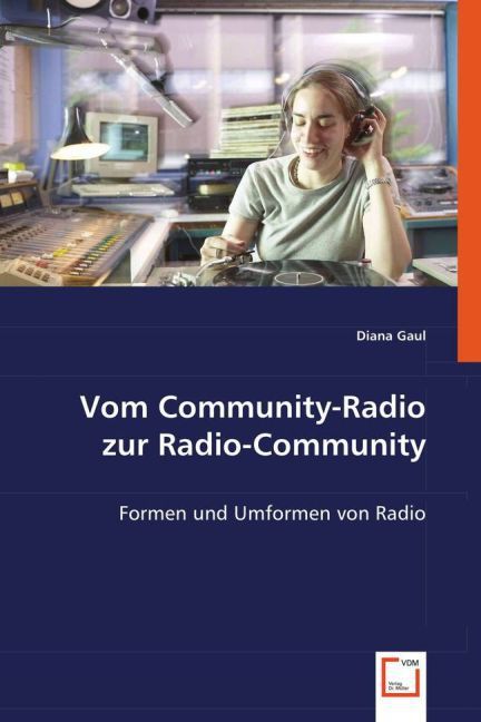 Produktbild: Gaul, D: Vom Community-Radio zur Radio-Community