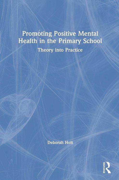 Produktbild: Promoting Positive Mental Health in the Primary School