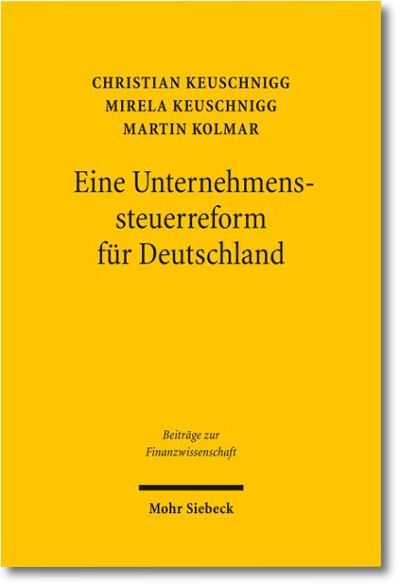 Produktbild: Eine Unternehmenssteuerreform f&uuml;r Deutschland
