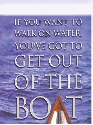 Produktbild: If You Want to Walk on Water, You've Got to Get Out of the Boat