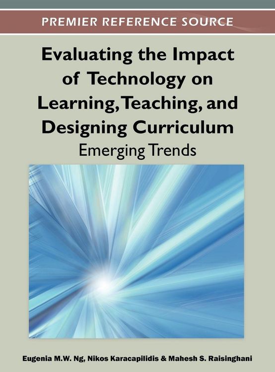 Produktbild: Evaluating the Impact of Technology on Learning, Teaching, and Designing Curriculum