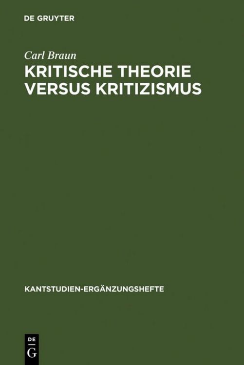 Produktbild: Kritische Theorie versus Kritizismus