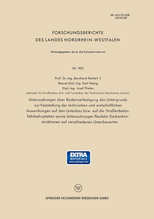 Produktbild: Untersuchungen &uuml;ber Bodenverfestigung des Untergrunds zur Feststellung der technischen und wirtschaftlichen Auswirkungen auf den Unterbau bzw. auf die Stra&szlig;enbetonfahrbahnplatten sowie Untersuchungen flexibler Deckenkonstruktionen auf verschiedenen Unterbauarten