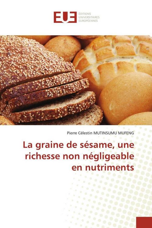Produktbild: La graine de s&eacute;same, une richesse non n&eacute;gligeable en nutriments