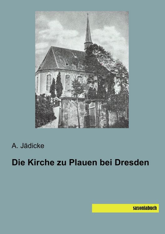 Produktbild: Die Kirche zu Plauen bei Dresden