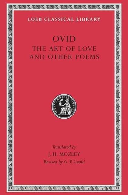 Produktbild: The Art of Love and Other Poems - Cosmetics. Remedies for Love. Ibis. Walnut Tree. Sea Fishing. Consolation